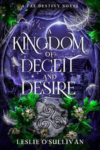 A Kingdom of Deceit and Desire