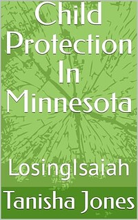 Child Protection In Minnesota: Losing Isaiah