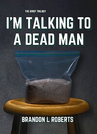 I'm Talking to a Dead Man