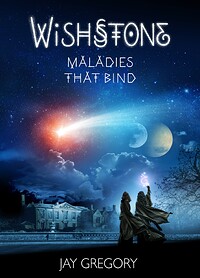 Wishstone: Maladies That Bind