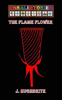 The Flame Flower