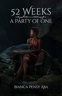52 Weeks A Party of One