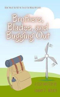 Brothers, Blades, and Bugging Out