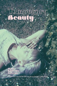 Temporary Beauty: A Memoir about Panic Disorder and Finding Purpose Through Art and Meditation