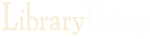 LibraryThing 澳洲幸运8开奖结果官网网站 Home